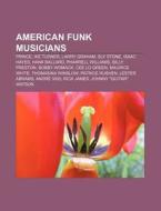 American Funk Musicians: Prince, Ike Tur di Books Llc edito da Books LLC, Wiki Series