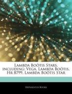 Lambda Bo Tis Stars, Including: Vega, La di Hephaestus Books edito da Hephaestus Books