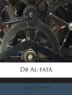 DB Al-Fata di Fikr Al 1879-1953 edito da Nabu Press