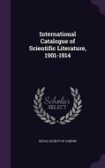 International Catalogue Of Scientific Literature, 1901-1914 edito da Palala Press