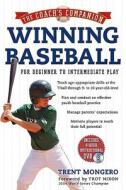 Winning Baseball: For Beginner to Intermediate Play [With DVD] di Trent Mongero edito da Sterling