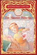 The Mischief Monster di Bruce Coville edito da ALADDIN
