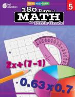 180 Days of Math for Fifth Grade di Jodene Smith edito da Shell Educational Publishing