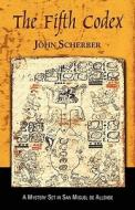 The Fifth Codex di John Scherber edito da Outskirts Press