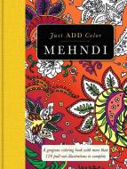 Mehndi: Gorgeous Coloring Books with More Than 120 Pull-Out Illustrations to Complete di Carlton Publishing Group edito da BES PUB