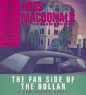 The Far Side of the Dollar di Ross MacDonald edito da Blackstone Audiobooks