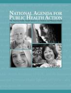 National Agenda for Public Health Action: A National Public Health Initiative on Diabetes and Women's Health di U. S. Department of Heal Human Services, Centers for Disease Cont And Prevention edito da Createspace