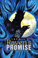 Raven's Promise di L, R Martin edito da Xlibris