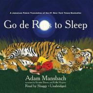 Go de Rass to Sleep (a Jamaican Translation) di Adam Mansbach edito da Blackstone Audiobooks