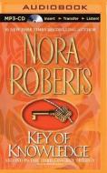 Key of Knowledge di Nora Roberts edito da Brilliance Audio
