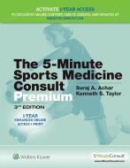 5-Minute Sports Medicine Consult PREMIUM di Dr. Suraj Achar edito da Lippincott Williams and Wilkins