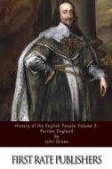 History of the English People Volume 5: Puritan England di John Green edito da Createspace