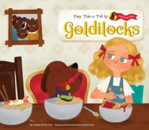 Goldilocks di Jenna Mueller edito da MAGIC WAGON