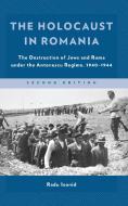 The Holocaust In Romania di Radu Ioanid edito da Rowman & Littlefield
