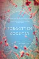 Forgotten Country di Catherine Chung edito da Riverhead Books