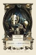 William Shakespeare's Tragedy of the Sith's Revenge di Ian Doescher edito da Random House LCC US