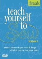 Threads: Teach Yourself to Sew, Season 4 edito da Taunton Press