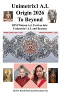 Unimetrix1 A.I. Origin 2026 to Beyond di Kosol Ouch, Sreymom Yen edito da E BOOKTIME LLC
