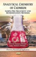 Analytical Chemistry of Cadmium di Moreda-Pi&ntilde, Antonio eiro edito da Nova Science Publishers Inc