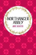 Northanger Abbey: Book Nerd Edition di Gray &. Gold Publishing, Jane Austen edito da GRAY & GOLD PUB