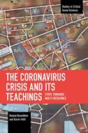 The Coronavirus Crisis and Its Teachings: Steps Towards Multi-Resilience di Roland Benedikter, Karim Fathi edito da HAYMARKET BOOKS