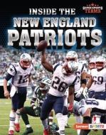 Inside the New England Patriots di Christina Hill edito da LERNER PUBN