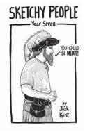 Sketchy People - Year Seven di Jack Kent edito da Gulls Comic LLC