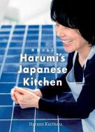 Harumi's Japanese Kitchen di Harumi Kurihara edito da CONRAN OCTOPUS