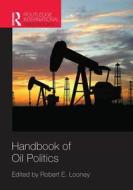 Handbook of Oil Politics edito da ROUTLEDGE