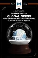 Global Crisis di Ian Jackson edito da Macat Library
