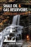 Shale Oil And Gas Reservoirs di PennWell Books edito da PennWell Books