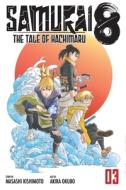 Samurai 8, Vol. 3: The Tale of Hachimaru di Masashi Kishimoto edito da VIZ LLC