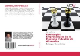 Estrategias Empresariales de la Mediana Industria de Alimentos di Elías Sosa Sánchez edito da EAE