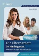 Die Elternarbeit im Kindergarten di Manon Sander edito da Auer Verlag i.d. AAP LFV
