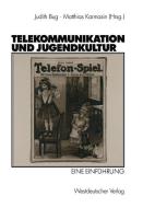 Telekommunikation und Jugendkultur edito da VS Verlag für Sozialwissenschaften