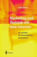 Marketing und Vertrieb mit dem Internet di Anita Berres edito da Springer Berlin Heidelberg