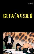 Gepa(a)rden di Tu Taiji edito da Books on Demand