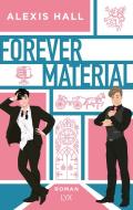 Forever Material di Alexis Hall edito da LYX