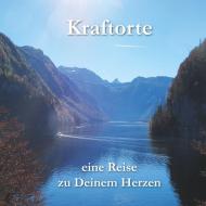 Kraftorte - eine Reise zu Deinem Herzen di Rainer Elias Strebel edito da Books on Demand