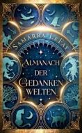 Almanach der Gedankenwelten di Samarra LeFay edito da Books on Demand