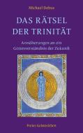 Das Rätsel der Trinität di Michael Debus edito da Freies Geistesleben GmbH