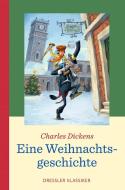 Eine Weihnachtsgeschichte (NA) di Charles Dickens edito da Dressler Cecilie