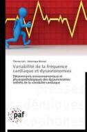 Variabilité de la fréquence cardiaque et dysautonomies di Thomas Leti, Véronique Bricout edito da PAF