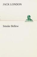 Smoke Bellew di Jack London edito da TREDITION CLASSICS
