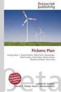 Pickens Plan edito da Betascript Publishers