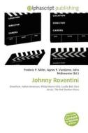 Johnny Roventini edito da Alphascript Publishing