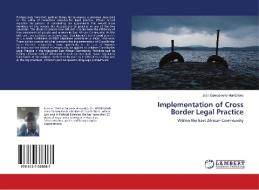 Implementation of Cross Border Legal Practice di Jean Damascene Munderere edito da LAP Lambert Academic Publishing