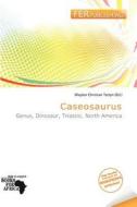 Caseosaurus edito da Fer Publishing