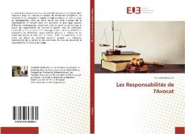 Les Responsabilités de l'Avocat di Mathilde Quenum edito da Editions universitaires europeennes EUE