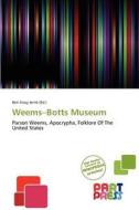 Weems-botts Museum edito da Duc